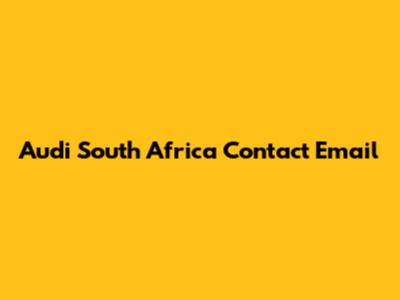 Audi South Africa Contact Email