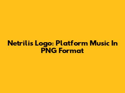 Netrilis Logo: Platform Music In PNG Format