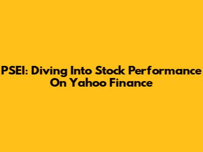 PSEI: Diving Into Stock Performance On Yahoo Finance