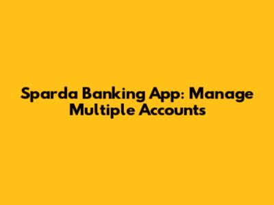 Sparda Banking App: Manage Multiple Accounts